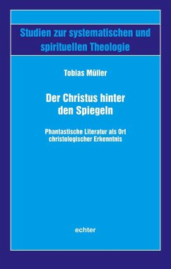 Der Christus hinter den Spiegeln - Müller, Tobias