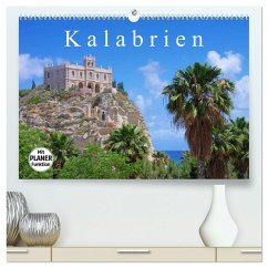 Kalabrien (hochwertiger Premium Wandkalender 2025 DIN A2 quer), Kunstdruck in Hochglanz - Calvendo;LianeM
