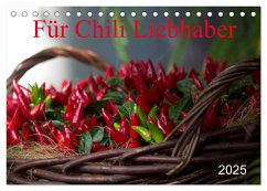 Für Chili Liebhaber (Tischkalender 2025 DIN A5 quer), CALVENDO Monatskalender - Calvendo;Schnellewelten