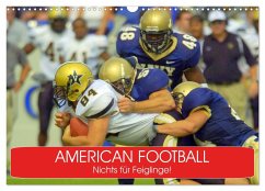 American Football. Nichts für Feiglinge! (Wandkalender 2025 DIN A3 quer), CALVENDO Monatskalender