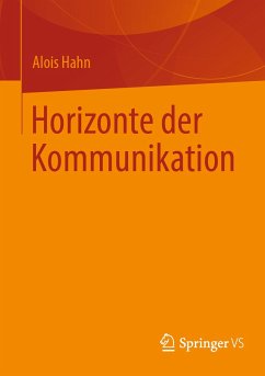Horizonte der Kommunikation (eBook, PDF) - Hahn, Alois