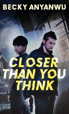 Closer Than You Think - Anyanwu, Becky