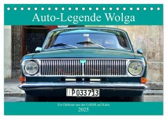 Auto-Legende Wolga - Ein Oldtimer aus der UdSSR auf Kuba (Tischkalender 2025 DIN A5 quer), CALVENDO Monatskalender