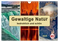 Gewaltige Natur - bedrohlich und schön (Wandkalender 2025 DIN A4 quer), CALVENDO Monatskalender - Calvendo;Roder, Peter