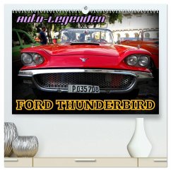 Auto-Legenden: FORD THUNDERBIRD (hochwertiger Premium Wandkalender 2025 DIN A2 quer), Kunstdruck in Hochglanz