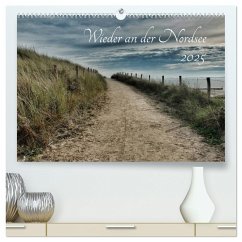 Wieder an der Nordsee (hochwertiger Premium Wandkalender 2025 DIN A2 quer), Kunstdruck in Hochglanz - Calvendo;Weih, Lydia