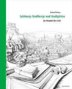 Salzburgs Stadtberge und Stadtgärten - Medicus, Reinhard