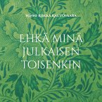 Ehkä minä julkaisen toisenkin