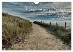 Wieder an der Nordsee (Wandkalender 2025 DIN A4 quer), CALVENDO Monatskalender