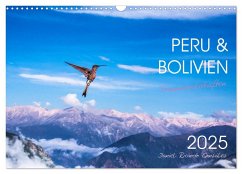 Peru und Bolivien - Traumlandschaften (Wandkalender 2025 DIN A3 quer), CALVENDO Monatskalender