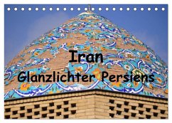 Iran - Glanzlichter Persiens (Tischkalender 2025 DIN A5 quer), CALVENDO Monatskalender