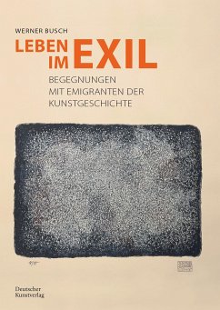 Leben im Exil - Busch, Werner