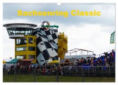 Sachsenring Classic (Wandkalender 2025 DIN A3 quer), CALVENDO Monatskalender