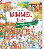 Mein erstes Wimmelbuch von Weihnachten Mein erstes Wimmelbuch von Weihnachten
