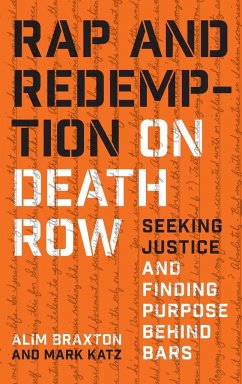 Rap and Redemption on Death Row - Braxton, Alim; Katz, Mark