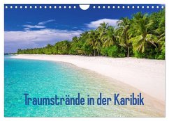 Traumstrände in der Karibik (Wandkalender 2025 DIN A4 quer), CALVENDO Monatskalender