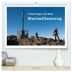 Unterwegs auf dem Maximiliansweg (hochwertiger Premium Wandkalender 2025 DIN A2 quer), Kunstdruck in Hochglanz - Calvendo;Haas und Nicki Sinanis, Bettina