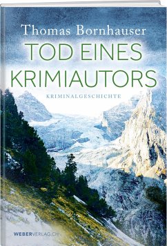 Tod eines Krimiautors - Bornhauser, Thomas