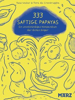 333 saftige Papayas - Weber, Rasa; de Crombrugghe, Flore