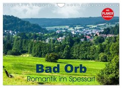 Bad Orb - Romantik im Spessart (Wandkalender 2025 DIN A4 quer), CALVENDO Monatskalender