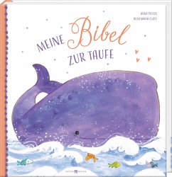 Meine Bibel zur Taufe - Peters, Anna