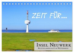 Zeit für... Insel Neuwerk - Kulturlandschaft im Wattenmeer (Tischkalender 2025 DIN A5 quer), CALVENDO Monatskalender