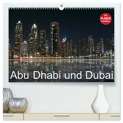Abu Dhabi und Dubai (hochwertiger Premium Wandkalender 2025 DIN A2 quer), Kunstdruck in Hochglanz