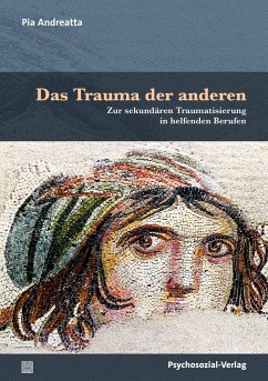 Das Trauma der anderen - Andreatta, Pia