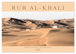 RUB AL-KHALI - Faszination Sandwüste (Wandkalender 2025 DIN A2 quer), CALVENDO Monatskalender - Calvendo;Lippmann, Andreas