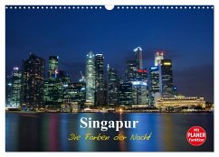 Singapur - Die Farben der Nacht (Wandkalender 2025 DIN A3 quer), CALVENDO Monatskalender