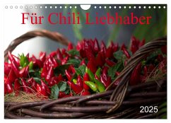 Für Chili Liebhaber (Wandkalender 2025 DIN A4 quer), CALVENDO Monatskalender - Calvendo;Schnellewelten