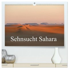 Sehnsucht Sahara (hochwertiger Premium Wandkalender 2025 DIN A2 quer), Kunstdruck in Hochglanz - Calvendo;Bormann, Knut