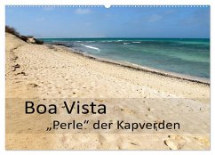 Boa Vista - Perle der Kapverden (Wandkalender 2025 DIN A2 quer), CALVENDO Monatskalender