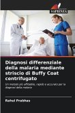 Diagnosi differenziale della malaria mediante striscio di Buffy Coat centrifugato