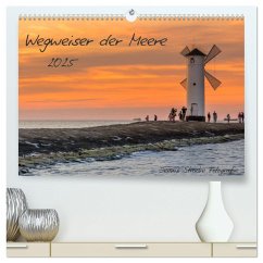 Wegweiser der Meere (hochwertiger Premium Wandkalender 2025 DIN A2 quer), Kunstdruck in Hochglanz