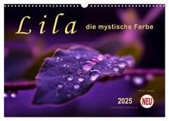 Lila - die mystische Farbe (Wandkalender 2025 DIN A3 quer), CALVENDO Monatskalender
