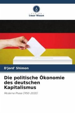 Die politische Ökonomie des deutschen Kapitalismus - Shimon, D'jord'