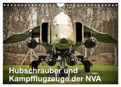 Hubschrauber und Kampfflugzeuge der NVA (Wandkalender 2025 DIN A4 quer), CALVENDO Monatskalender