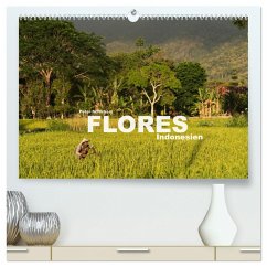 Flores - Indonesien (hochwertiger Premium Wandkalender 2025 DIN A2 quer), Kunstdruck in Hochglanz - Calvendo;Schickert, Peter