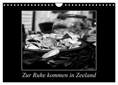 Zur Ruhe kommen in Zeeland (Wandkalender 2025 DIN A4 quer), CALVENDO Monatskalender