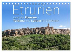 Etrurien: Land der Etrusker - Toskana und Latium für Entdecker (Tischkalender 2025 DIN A5 quer), CALVENDO Monatskalender - Calvendo;Hoffmann, Monika