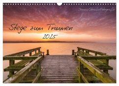 Stege zum Träumen (Wandkalender 2025 DIN A3 quer), CALVENDO Monatskalender - Calvendo;DennisStrackeFotografie