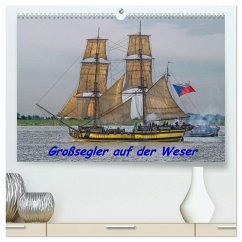 Großsegler auf der Weser (hochwertiger Premium Wandkalender 2025 DIN A2 quer), Kunstdruck in Hochglanz - Calvendo;Morgenroth, Peter