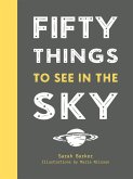 Fifty Things to See in the Sky (eBook, ePUB)