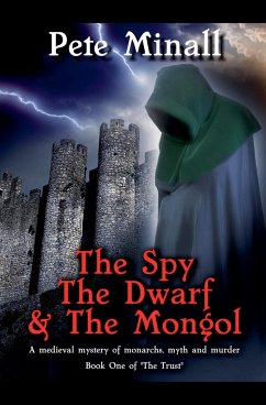 The Spy, The Dwarf & The Mongol - Minall, Pete