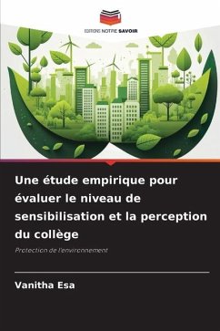 Une étude empirique pour évaluer le niveau de sensibilisation et la perception du collège - Esa, Vanitha