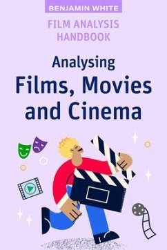 Film Analysis Handbook (eBook, ePUB) - White, Benjamin