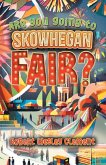 Are You Going to Skowhegan Fair?