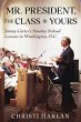Mr. President, The Class Is Yours - Bild 1