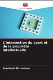 L'intersection du sport et de la propriété intellectuelle